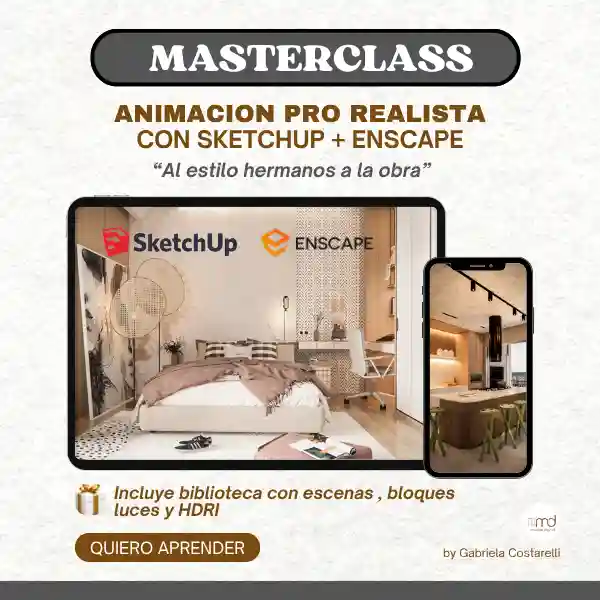 Masterclass Animación Pro con SketchUp y Enscape — recorridos virtuales arquitectónicos en tiempo real