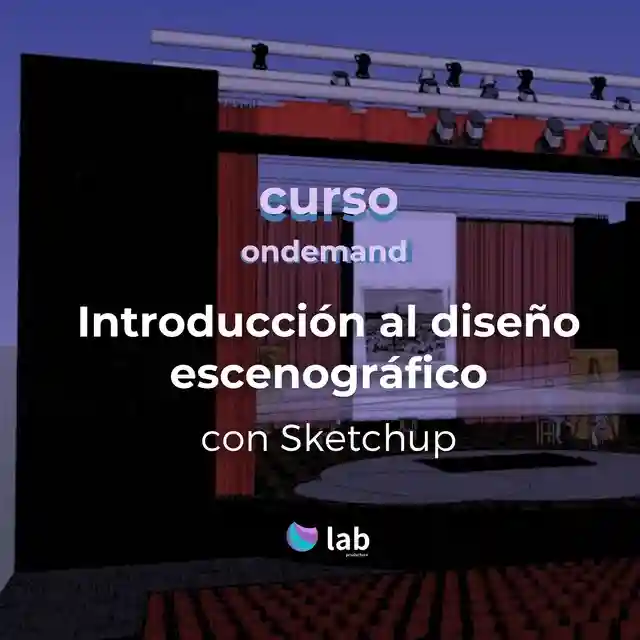 Introducción al diseño escenográfico con SketchUp — modelado para teatro, cine y espacios efímeros